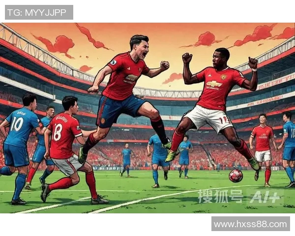 曼联与阿森纳在线直播对决精彩回顾及赛前分析