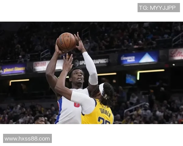 步行者对阵活塞精彩直播回顾与赛后分析尽在此处